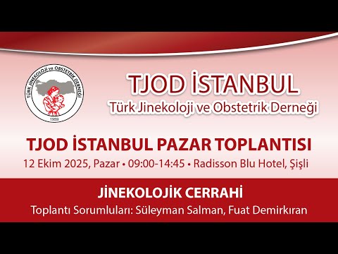 TJOD İstanbul 12 Ekim Jinekolojik Cerrahi Pazar Toplantısı