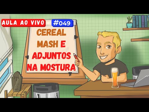 LIVE #049 - Cereal Mash e adjuntos na mostura