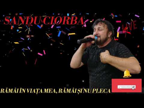 Sandu Ciorba ❌ Rămâi în viața mea, rămâi și nu pleca | Official video | 2023 █▬█ █ ▀█▀