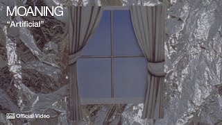 Moaning - Artificial video