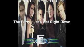 The Party - Let&#39;s Get Right Down