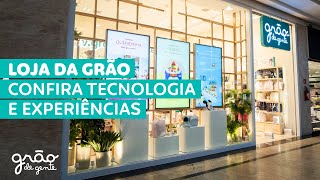 LOJA FÍSICA DA GRÃO DE GENTE- CONFIRA NOSSOS DIFERENCIAIS!