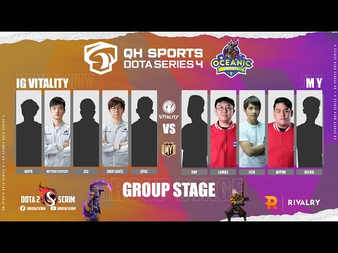 iG Vitality vs M Y - QH Sports Dota Series 4 - Group Stage - B02