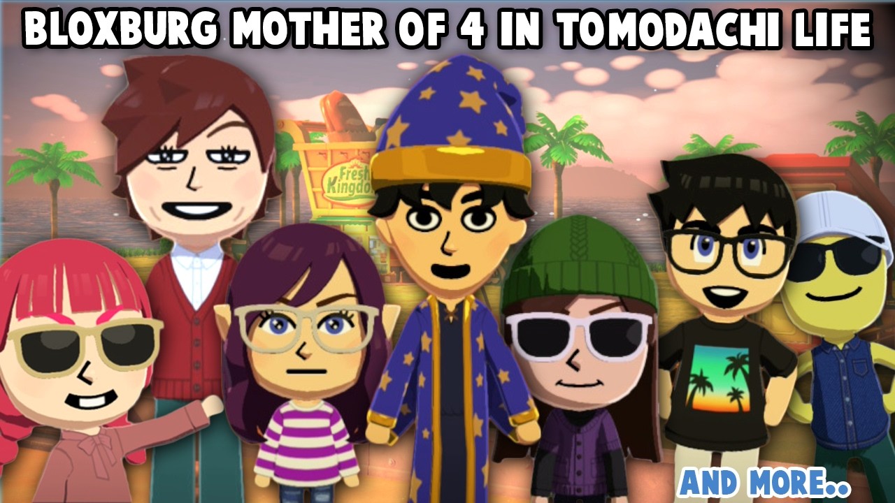 MAKING BLOXBURG MOTHER OF 4 and MORE... in Tomodachi Life: Living the Dream