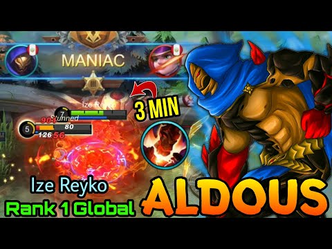 Aldous 3 MIN MANIAC!! My fists are Unflinching!! - Top 1 Global Aldous by Ize Reyko - MLBB