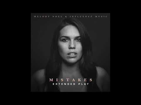 Mistakes (Extended Version) - Melody Noel & Influence Music (audio)