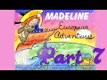 Whoa I Remember Madeline European Adventures Part 7