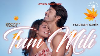 Download lagu Tum Mili - Full video song I Siddharth Nigam I Surabhi Mehra I Vibhas I Jay Parikh I Romantic song mp3 Download lagu Tum Mili - Full video song I Siddharth Nigam I Surabhi Mehra I Vibhas I Jay Parikh I Romantic song mp3