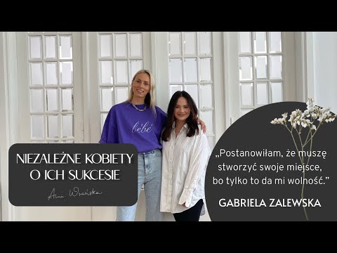 Gabrysia Zalewska (Gaba Hair) rozmawia z Anną Wrońską - NIEZALEŻNE KOBIETY O ICH SUKCESIE (ebook)