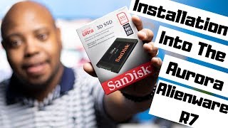 First Impressions / Installation Sandisk Ultra 3d SSD 512gb to Dell Alienware Aurora R7