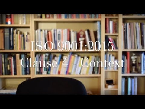 ISO 9001:2015 - Clause 4 - Context - explanation with examples