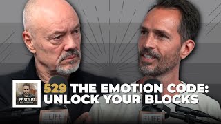 The Emotion Code: Unlock Blocks Through Energy Healing w/ Dr. Bradley Nelson | 529 | Luke Storey