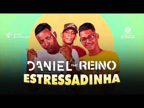 MC DANIEL, MC REINO FEAT. MC GW - ESTRESSADINHA - MÚSICA NOVA
