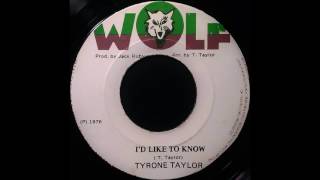 TYRONE TAYLOR - I&#39;d Like To Know [1976]