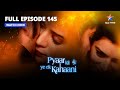 FULL EPISODE 145 Abhay Hua Jealous प्यार की ये एक कहानी