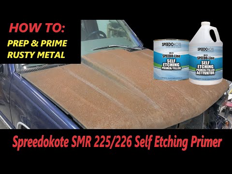 How to Prep & Prime  Rusty Metal OBS Cowl Hood Chevy Truck Speedokote SMR-225/226