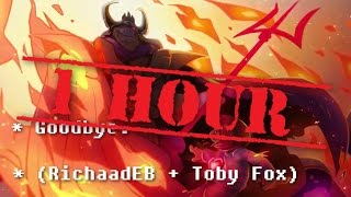 Goodbye. (ASGORE Dual Mix!) (RichaadEB + Toby Fox) (1 HOUR!)