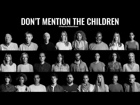 ‘Don’t Mention the Children’ | A poem for the children of Gaza, by Michael Rosen