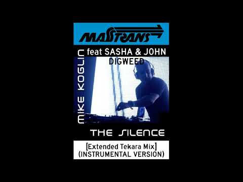 MIKE KOGLIN feat SASHA & JOHN DIGWEED - THE SILENCE [Extended Tekara Mix] (INSTRUMENTAL VERSION