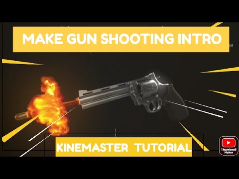 How To Make Gun Shooting Intro On KineMaster Tutorial
