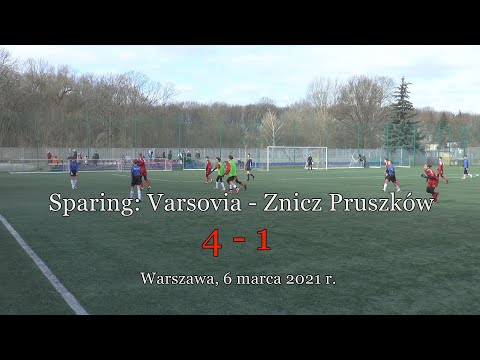 6 III 2021 r.  Sparing:  Varsovia - Znicz Pruszków  4 - 1 (1-0)