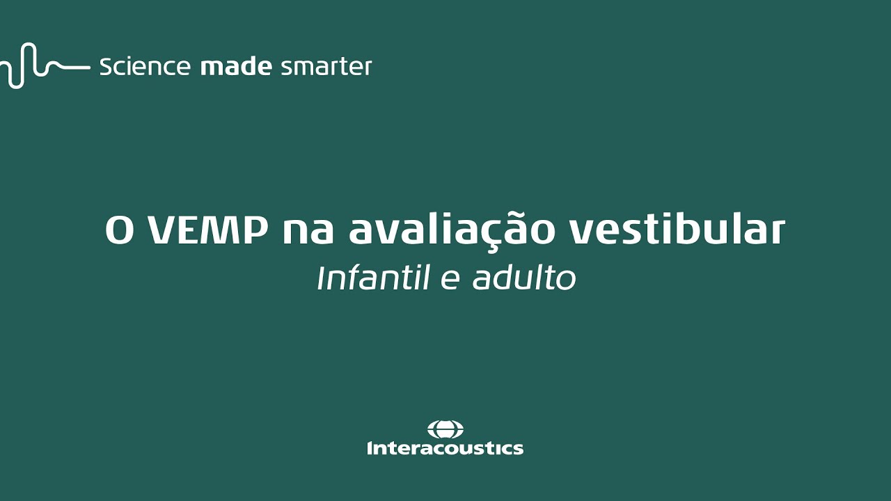 O VEMP na Avaliação Vestibular - Infantil e adulto