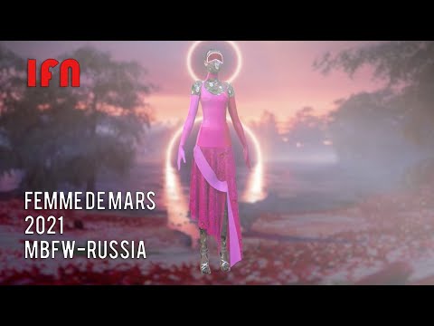 FEMME DE MARS - Mercedes Benz Fashion Week Russia 2021