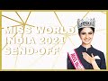 Miss World India 2021 Manasa Varanasi Send Off