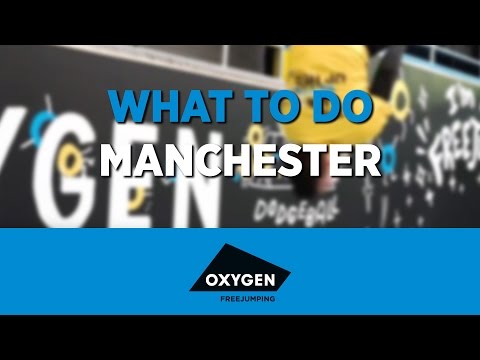 What to Do in Manchester | Oxygen Freejumping Trampoline Park