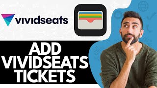 How To Add Vivid Seats Tickets To Apple Wallet (2024)
