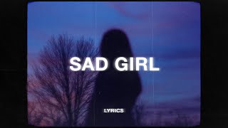 Download lagu yaeow - Sad Girl (Lyrics) mp3 Download lagu yaeow - Sad Girl (Lyrics) mp3