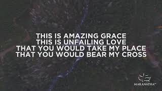 This is Amazing Grace   Maranatha! Music Lyric Video