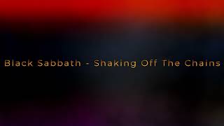 Black Sabbath - Shaking Off The Chains