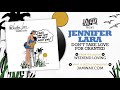 Jennifer Lara - Don't Take Love For Granted