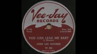 YOU CAN LEAD ME BABY / JOHN LEE HOOKER [Vee-Jay VJ265]