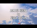 Asmaul Husna By Nissa Sabyan 1 Jam 99 Asmaul Husna