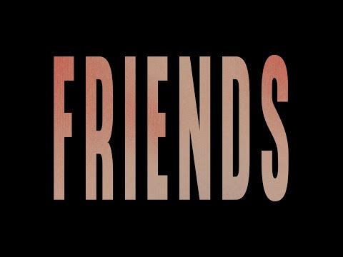 Video thumbnail for Friends
