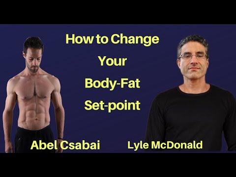 How to Change your Body-Fat Setpoint ft. Lyle McDonald
