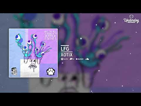Xotix - LFG