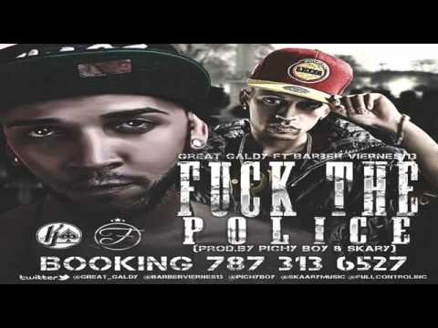 Great Galdy Ft Barber Viernes 13 - Fuck The Police