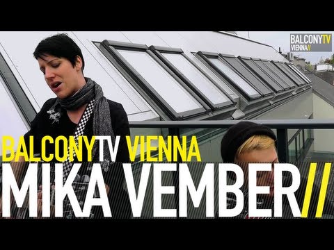 MIKA VEMBER - MINDLESS (BalconyTV)