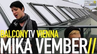 MIKA VEMBER - MINDLESS (BalconyTV)