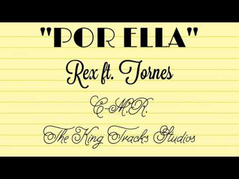Por ella - Rex ft. Tornes