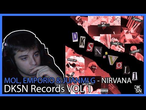 Reacción a Nirvana (Freestyle) -  @MOL , @Emporio & Juanmi G (@DKSN Records VOL 1)