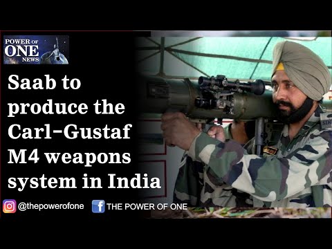 Saab to produce the Carl-Gustaf M4 weapons system in India | POWER OF ONE NEWS |