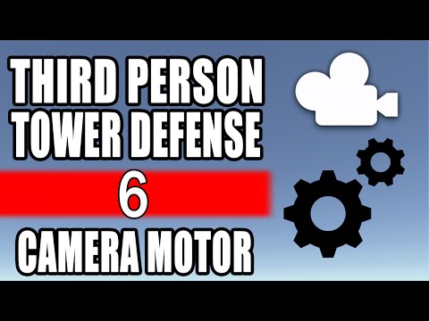 Unity 5 Tower Defense • 6 • Camera Motor [Tutorial][C#]