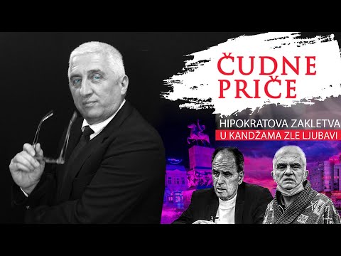 ČUDNE PRIČE 21 - Hipokratova zakletva u kandzama zle ljubavi