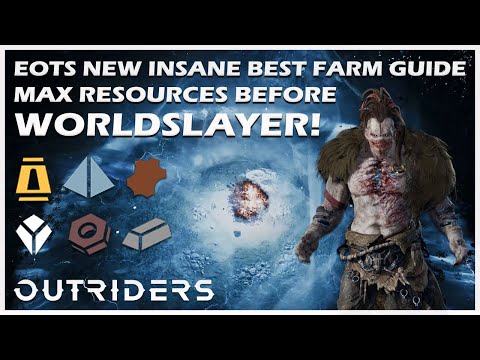 Outriders: Worldslayer | Farm MAX Resources Before Worldslayer | Eye of the Storm Guide