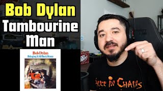 BOB DYLAN - Mr. Tambourine man | FIRST TIME REACTION TO BOB DYLAN MR TAMBOURINE MAN
