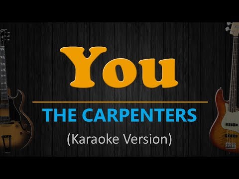 THE CARPENTERS - You (Karaoke version)